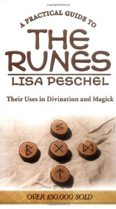 Book cover of 'A Practical Guide to the Runes' by Lisa Peschel with rune stones on a fabric background. Raven's Cauldron, 6 N. Sandusky St., Delaware, OH 43015