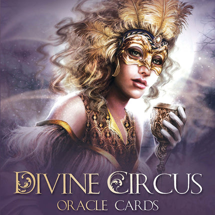 Divine Circus Oracle: Guidance for a Life of Sacred Subversion & Creative Confidence - Raven's Cauldron