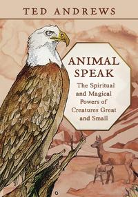 Animal Speak by Ted Andrews paperback book cover spirit animal guide Llewellyn Raven’s Cauldron Delaware OH