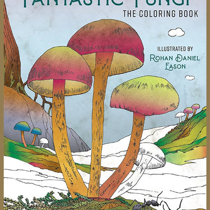 Fantastic Fungi The Coloring Book mushroom and mycology coloring book cover
