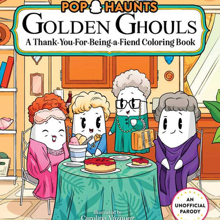 Golden Ghouls A Thank-You-For-Being-A-Fiend spooky adult coloring book cover
