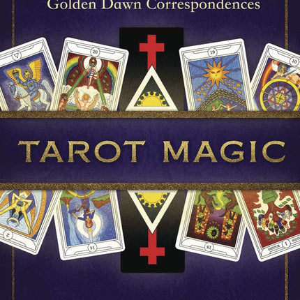 Ceremonial Magic Using Golden Dawn Correspondences:  Tarot Magic, author Donald Tyson, Raven's Cauldron, 6 N Sandusky St, Delaware, OH 43015