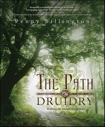 The Path of Druidry, Penny Billington Author, Raven's Cauldron, 6 N Sandusky St, Delaware, Oh 43015