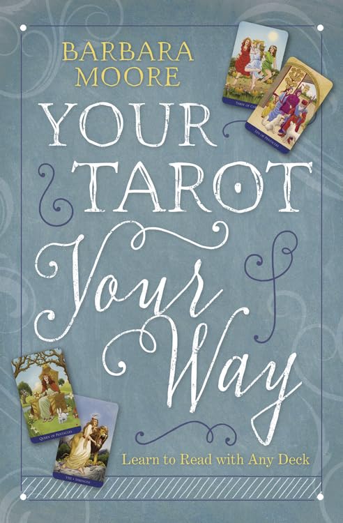 Book cover of 'Your Tarot Your Way' by Barbara Moore with tarot card images on a blue background. Raven's Cauldron, 6 N Sandusky St, Delaware, OH 43015