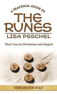 A Practical Guide To The Runes - Raven's Cauldron