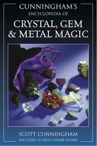 Cunningham's Encyclopedia Of Crystal, Gem & Metal Magic - Raven's Cauldron