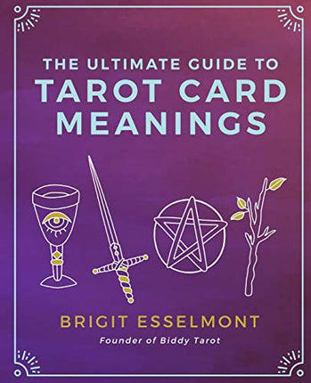 The Ultimate Guide to Tarot Card Meanings - Raven's Cauldron
